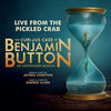 The Curious Case of Benjamin Button the Musical: Live from the Pickled Crab (Single)