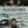 The Last Dogs of Winter