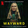 Wayward - Songs from the Netflix Limited Series (Single)