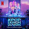 Kpop Demon Hunters - Original Score