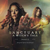Sanctuary: A Witch's Tale: Season II
