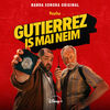 Gutierrez is mai neim