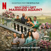 Why Did I Get Married Again?