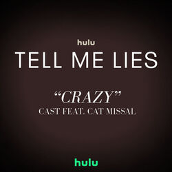 Tell Me Lies: Crazy (Single)