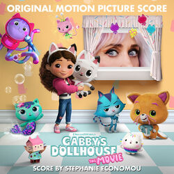 Gabby's Dollhouse: The Movie - Original Score