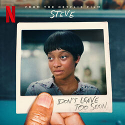 Steve: Don't Leave Too Soon (Single)