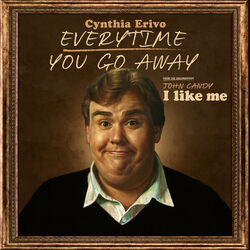 John Candy: I Like Me: Everytime You Go Away (Single)