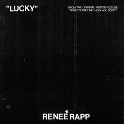 Now You See Me: Now You Don't: Lucky (Single)
