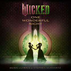 Wicked: One Wonderful Night (Live)