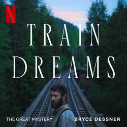 Train Dreams: The Great Mystery (Single)