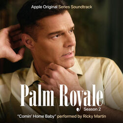 Palm Royale: Comin' Home Baby (Single)