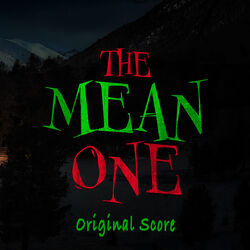 The Mean One - Original Score
