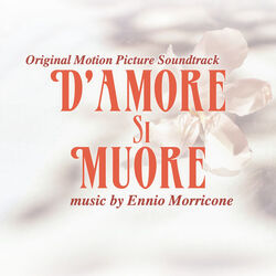 D'amore si muore - For Love One Dies