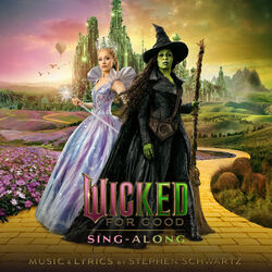 Wicked: For Good: Sing-Along