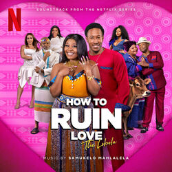 How to Ruin Love: The Lobola