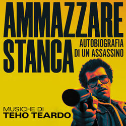 Ammazzare stanca - Autobiografia di un assassino