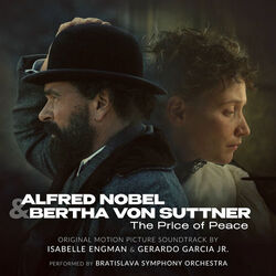Alfred Nobel & Bertha Von Suttner: The Price of Peace