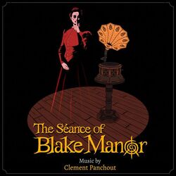 The Seance of Blake Manor