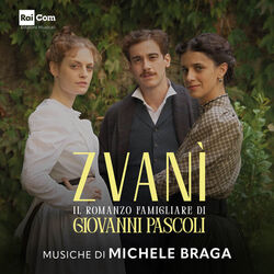 Zvani - Il Romanzo Famigliare di Giovanni Pascoli