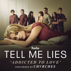 Tell Me Lies: Addicted to Love (Single)