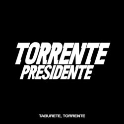 Torrente Presidente (Single)
