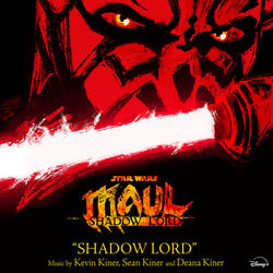 Star Wars: Maul - Shadow Lord: Shadow Lord (Single)