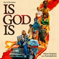 Is God Is: Sins of the Father (Single)