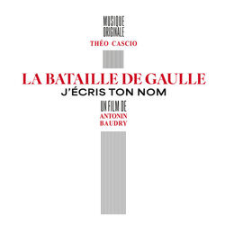 La Bataille de Gaulle - J'ecris ton nom