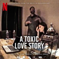 A Toxic Love Story