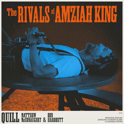 The Rivals of Amziah King: Quill (SIngle)