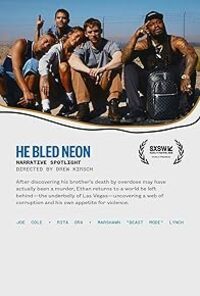 He Bled Neon
