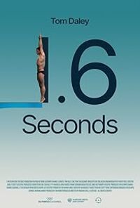 Tom Daley: 1.6 Seconds