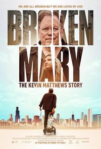 Broken Mary: The Kevin Matthews Story