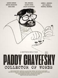Paddy Chayefsky: A Collector of Words