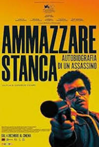 Tired of Killing: Autobiography of an Assassin (Ammazzare stanca. Autobiografia di un assassino)