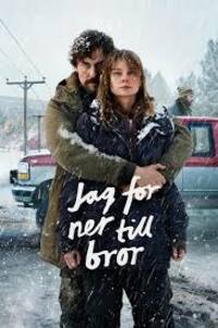 Jag for ner till bror