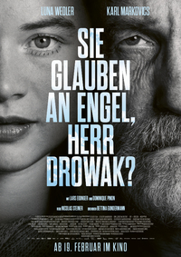 Sie glauben an Engel, Herr Drowak?