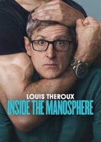 Louis Theroux: Inside the Manosphere