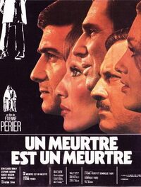 Murder Is a Murder (Un meurtre est un meurtre)