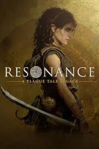 Resonance: A Plague Tale Legacy