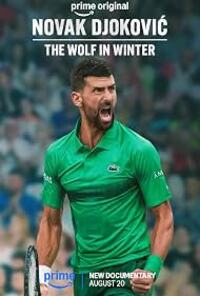 Novak Djokovic: The Wolf in Winter