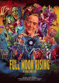 Full Moon Rising: The Charles Band Story