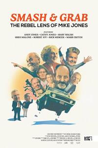 Smash and Grab: The Rebel Lens of Mike Jones